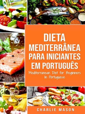 Dieta Mediterrânea para Iniciantes Em português/ Mediterranean Diet for Beginners In Portuguese - ebook